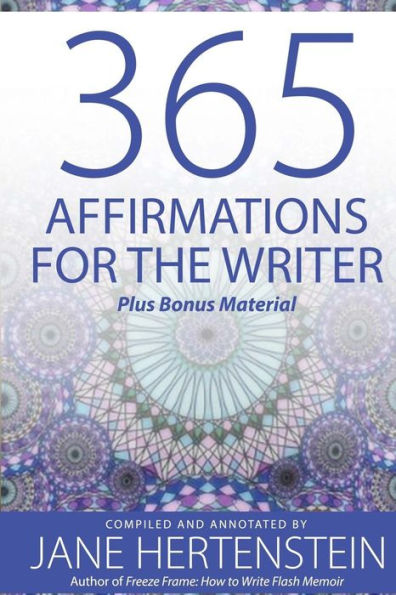 365 Affirmations for the Writer: Plus Bonus Material