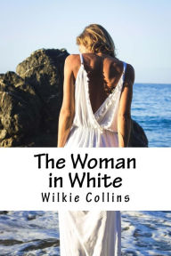 Title: The Woman in White, Author: Wilkie Collins