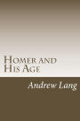 Homer and His Age