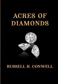 Title: Acres of Diamonds, Author: Russell H. Conwell