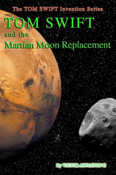 Tom Swift and the Martian Moon Re-placement