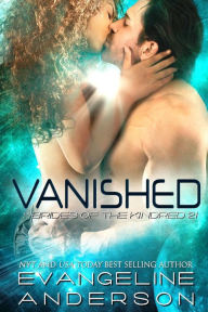 Title: Vanished (Brides of the Kindred Series #21), Author: Evangeline Anderson