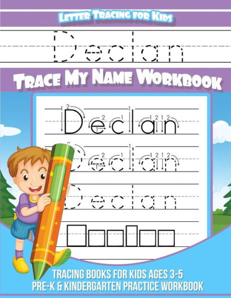 Declan Letter Tracing for Kids Trace my Name Workbook: Tracing Books for Kids ages 3 - 5 Pre-K & Kindergarten Practice Workbook