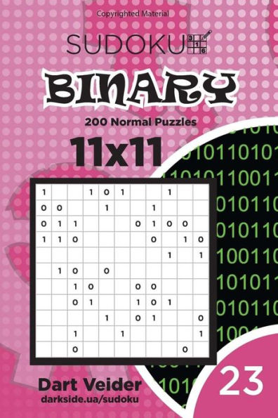 Sudoku Binary - 200 Normal Puzzles 11x11 (Volume 23)