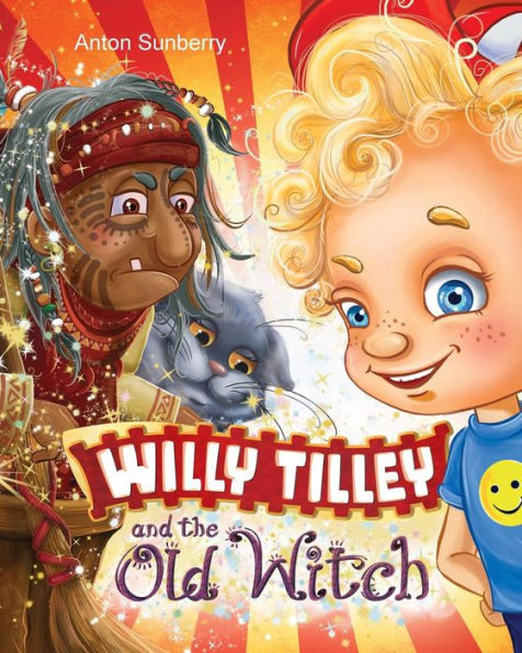 Willy Tilley and the Old Witch