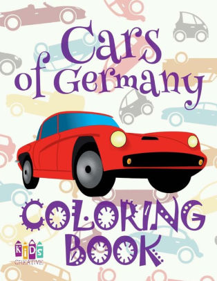 Download Cars Of Germany Coloring Book Car Coloring Book 9 Year Old Coloring Book Naughty Truck Coloring