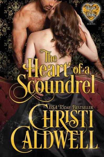 The Heart of a Scoundrel (Heart of a Duke Series #6)