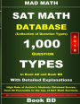 2018 SAT Math Database Book BD: Collection of 1,000 Question Types