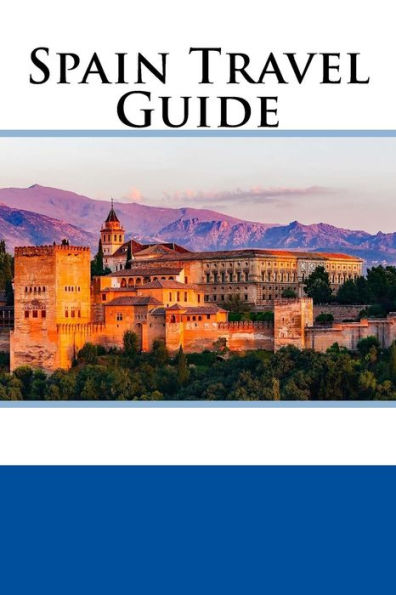 Spain Travel Guide