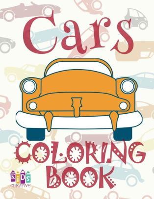 Download Cars Car Coloring Book For Boys Children S Colouring Books Coloring Book Bambini Learn To Dye Coloring