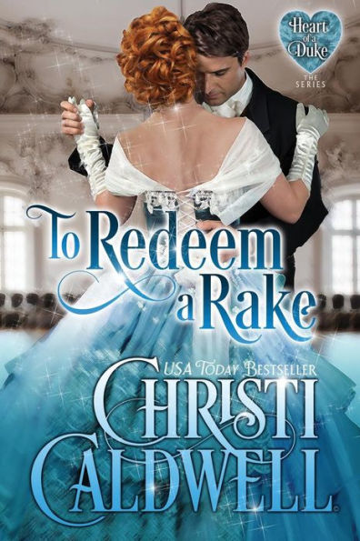 To Redeem a Rake (Heart of Duke Series #11)