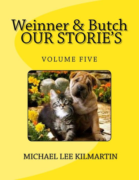 Weinner & Butch Our Stories: The Dark Is Scarey