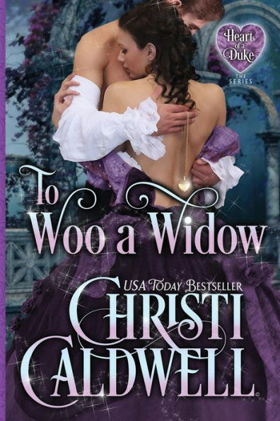 To Woo a Widow (Heart of a Duke Series #10)