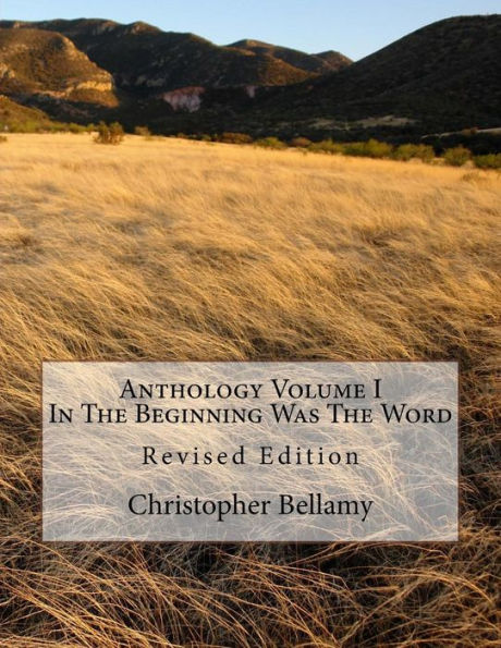 Anthology Volume I In The Beginning Was The Word
