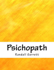 Title: Psichopath, Author: Randall Garrett