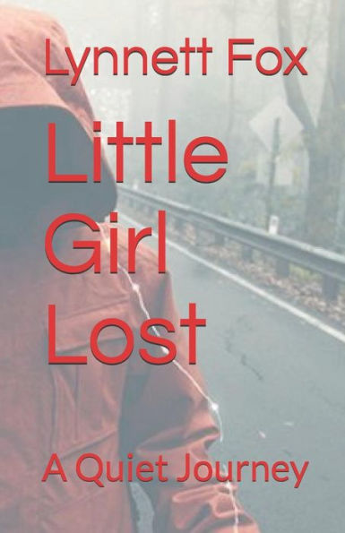 Little Girl Lost: A Quiet Journey