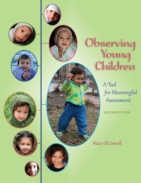 Observing Young Children: A Tool for Meaningful Assessment (ages Birth to Five)