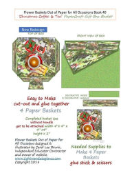 Title: Flower Baskets Out of Paper for All Occasions Book 40: Christmas Coffee & Tea PaperCraft Gift Box Basket, Author: Carol Lee Brunk