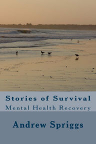 Title: Stories of Survival, Author: Andrew Neil Spriggs