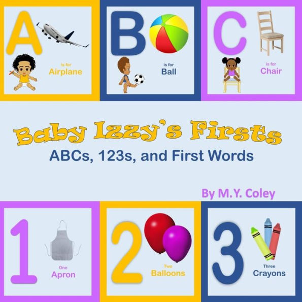 Baby Izzy's Firsts: ABCs, 123s, and First Words