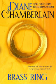 Title: Brass Ring, Author: Diane Chamberlain
