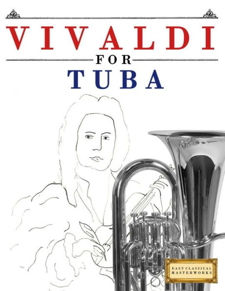Vivaldi for Tuba: 10 Easy Themes for Tuba Beginner Book