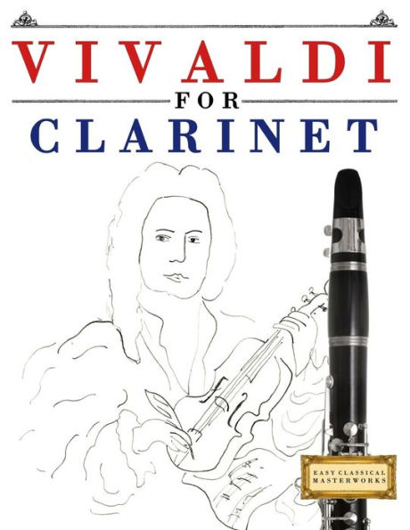 Vivaldi for Clarinet: 10 Easy Themes for Clarinet Beginner Book