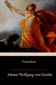 Title: Prometheus, Author: Johann Wolfgang von Goethe