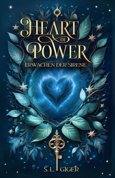 Heart of Power: Erwachen der Sirene: Ein romantischer Fantasyroman mit einem Spritzer Magie