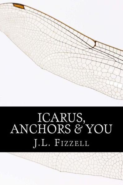 Icarus, Anchors & You