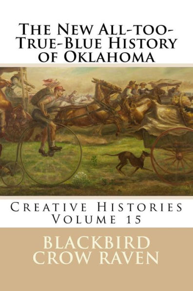 The New All-too-True-Blue History of Oklahoma