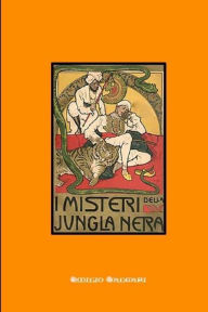 Title: I misteri della jungla nera, Author: Emilio Salgari