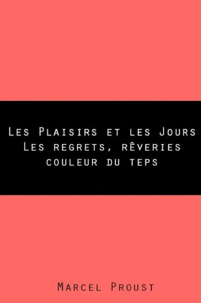 Les Plaisirs et les Jours