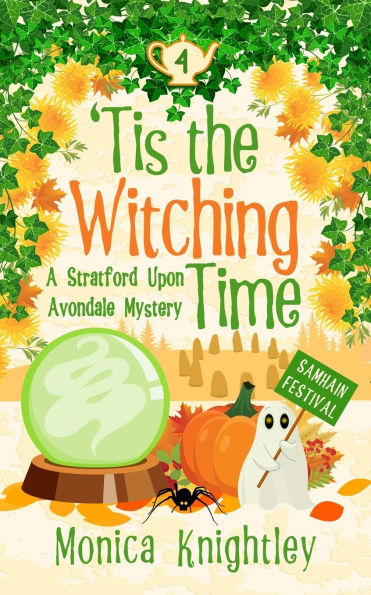 'Tis the Witching Time: A Stratford Upon Avondale Mystery