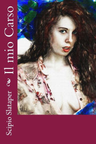 Title: Il mio Carso, Author: Scipio Slataper