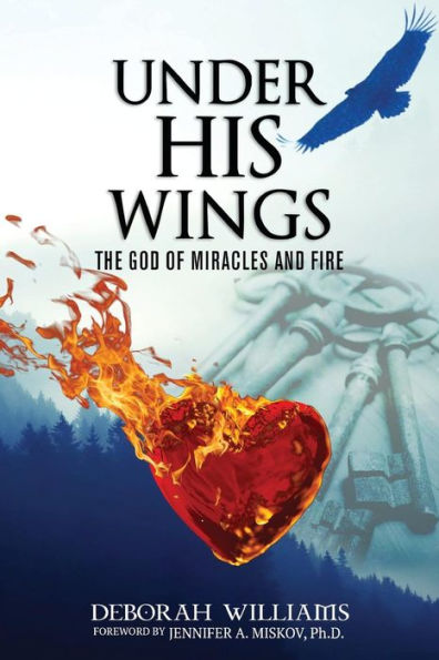 Under His Wings God Of Miracles And Fire