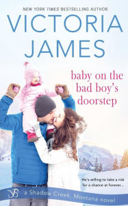 Title: Baby on the Bad Boy's Doorstep, Author: Victoria James