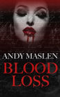 Blood Loss: A Vampire Story