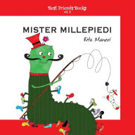 Title: Mister Millepiedi: Libri illustrati per bambini in italiano, Author: Rita Maneri