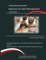 Title: Hypnosis for Pain Management: A Step by Step Session Guide, Author: Michael R Eslinger