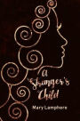 A Stranger's Child: Book One: The Pandoran Legacy