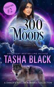 Title: 300 Moons Collection 2, Author: Tasha Black