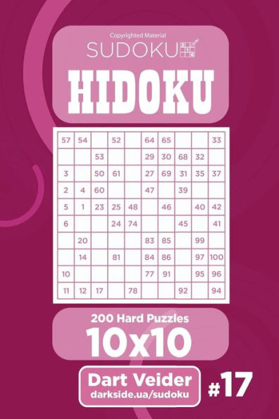 Sudoku Hidoku - 200 Hard Puzzles 10x10 (Volume 17)