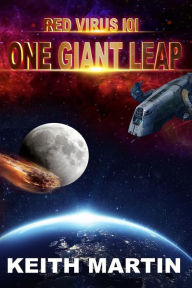 Title: One Giant Leap, Author: Keith Martin