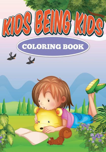 Kids Being Kids