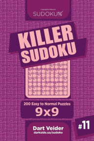 Title: Killer Sudoku - 200 Easy to Normal Puzzles 9x9 (Volume 11), Author: Dart Veider