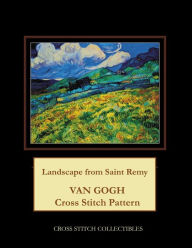 Title: Landscape from Saint Remy: Van Gogh Cross Stitch Pattern, Author: Kathleen George