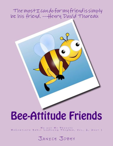 Bee-Attitude Friends: MeComplete Early Learning Program, Vol. 2, Unit 1