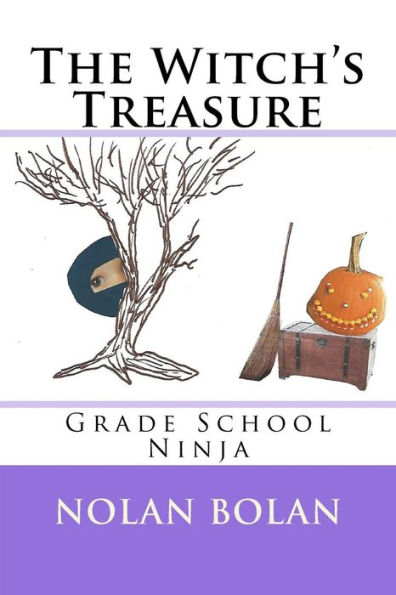 The Witch's Treasure: Grade School Ninja