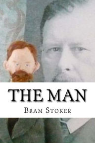 Title: The Man, Author: Bram Stoker